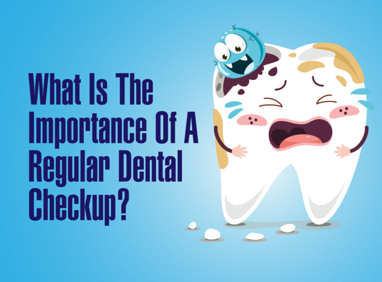 What-Is-The-Importance-Of-A-Regular-Dental-Checkup